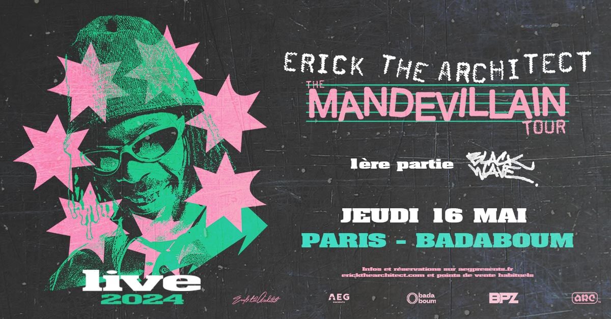 Erick The Architect en concert au Badaboum le 16 mai 2024